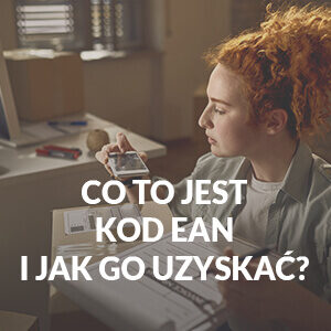 Co to jest kod EAN i jak go uzyskać?